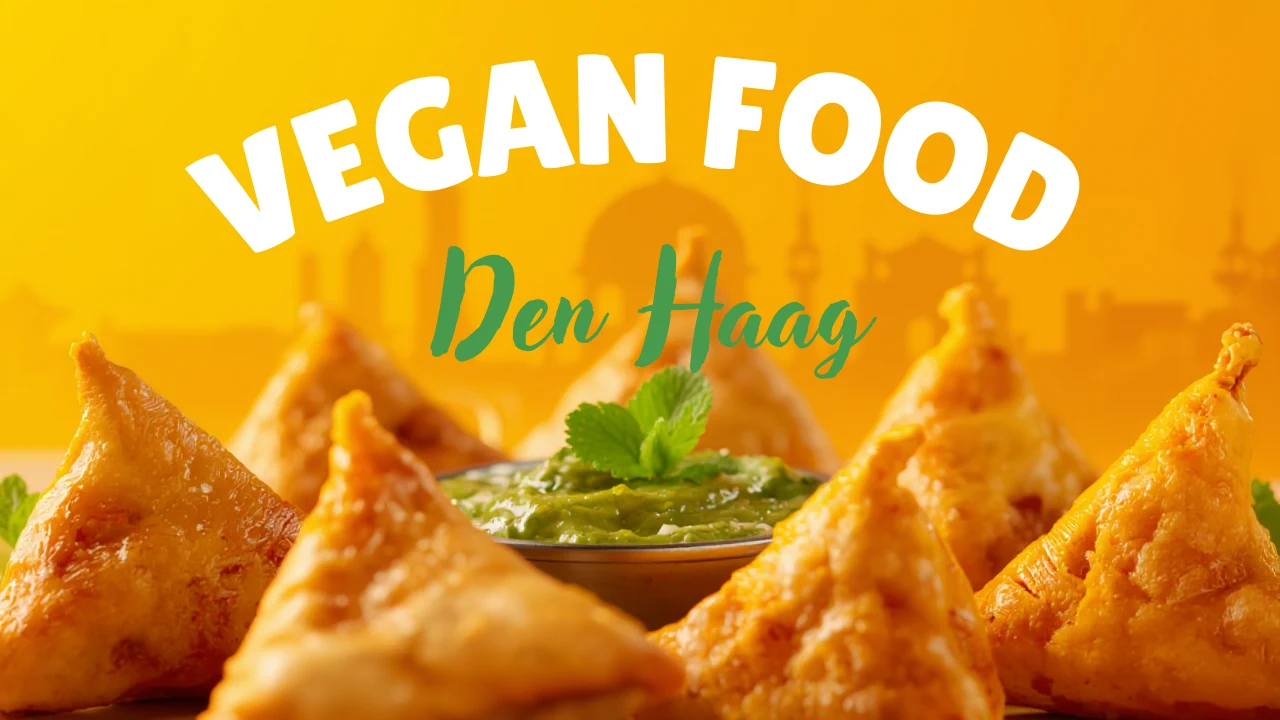 Why Samosa Is the Most Loved Indian Snack | Top Vegan Food Den Haag Pick